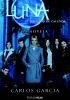 Okładka książki Luna, el misterio de Calenda Carlos Garcia Miranda