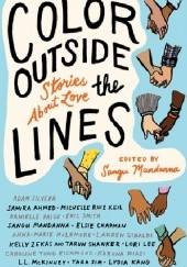 Okładka książki Color Outside the Lines Lauren Gibaldi, Lydia Kang, Sangu Mandanna, Anna-Marie McLemore, Adam Silvera, Tara Sim