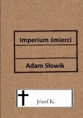 Okładka książki Imperium śmierci Adam Słowik