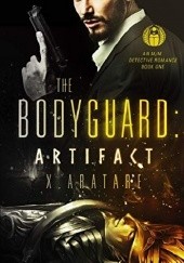 Okładka książki The Bodyguard: The Artifact Book 1 X. Aratare