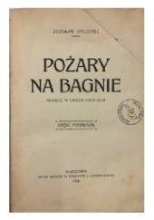 Okładka książki Pożary na bagnie Zdzisław Oplustill