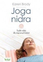 Okładka książki Joga nidra. Szybki relaks dla zmęczonych kobiet Karen Brody