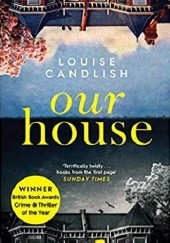 Okładka książki Our house Louise Candlish