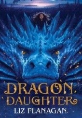 Okładka książki Dragon Daughter Liz Flanagan