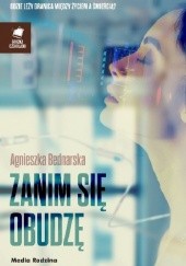Okładka książki Zanim się obudzę Agnieszka Bednarska