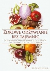Okładka książki Zdrowe odżywianie bez tajemnic Roman Pawlak