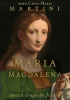Okładka książki Maria Magdalena. Nasza droga do Jezusa Carlo Maria Martini SJ