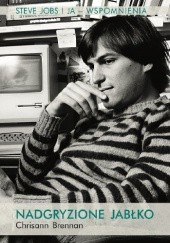 Okładka książki Nadgryzione jabłko. Steve Jobs i ja. Wspomnienia Chrisann Brennan