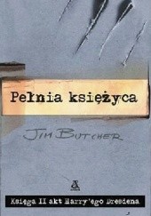 Okładka książki Pełnia księżyca Jim Butcher
