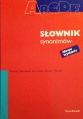 Okładka książki Słownik synonimów Andrzej Dąbrówka, Ewa Geller, Ryszard Turczyn