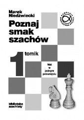 Okładka książki Poznaj smak szachów Marek Niedźwiedzki