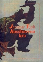 Okładka książki Rozžhavená kra Jaromír Typlt