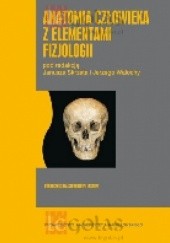 Okładka książki Anatomia człowieka z elementami fizjologii Janusz Skrzat, Jerzy A. Walocha