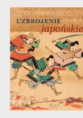 Okładka książki Uzbrojenie japońskie Dorota Róż-Mielecka