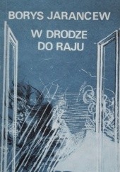 Okładka książki W drodze do raju Borys Jarancew