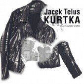 Okładka książki Kurtka Jacek Telus