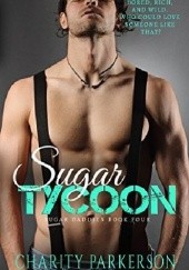 Okładka książki Sugar Tycoon Charity Parkerson