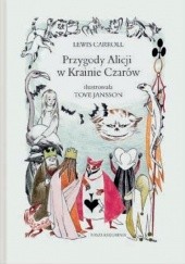 Okładka książki Przygody Alicji w Krainie Czarów Lewis Carroll, Tove Jansson