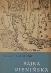 Okładka książki Bajka pienińska Jerzy Zagórski