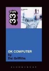 Okładka książki Radiohead's OK Computer Dai Griffiths