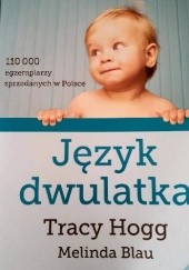 Okładka książki Język dwulatka Melinda Blau, Tracy Hogg