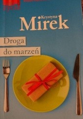 Okładka książki Droga do marzeń Krystyna Mirek