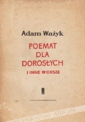 Okładka książki Poemat dla dorosłych i inne wiersze Adam Ważyk