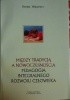 Okładka książki Między tradycją a nowoczesnością. Pedagogia integralnego rozwoju człowieka Danuta Wajsprych