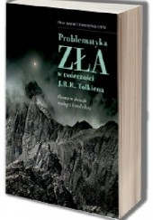 Okładka książki Problematyka zła w twórczości J.R.R. Tolkiena. Ocena w świetle teologii katolickiej Piotr Anicet Gruszczyński OFM