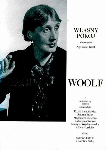 Okładka książki Własny pokój Sylwia Chutnik, Karolina Sulej, Virginia Woolf