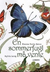 Okładka książki En sommerfugl må vente Dianna Hutts Aston, Sylvia Long