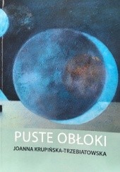 Okładka książki Puste obłoki Joanna Krupińska-Trzebiatowska