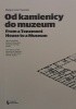 Okładka książki Od kamienicy do muzeum. Historia siedziby Muzeum Warszawy na Rynku Starego Miasta Małgorzata Popiołek