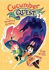 Okładka książki Cucumber Quest: The Doughnut Kingdom Gigi D.G.