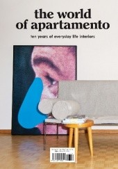 The World Of APARTAMENTO Ten Years Of Everyday Life Interiors
