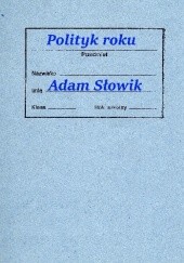Okładka książki Polityk roku Adam Słowik
