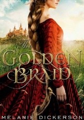 Okładka książki The Golden Braid Melanie Dickerson