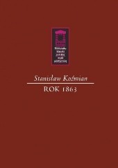Okładka książki Rok 1863 Stanisław Koźmian
