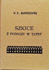 Okładka książki Szkice z podróży w Tatry Walery Eljasz Radzikowski
