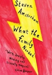 Okładka książki What The Family Needed Steven Amsterdam