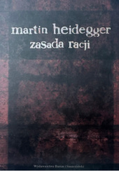 Okładka książki Zasada racji Martin Heidegger
