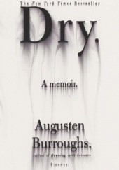 Okładka książki Dry Augusten Burroughs