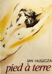 Okładka książki Pied à terre Jan Huszcza