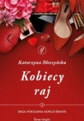 Okładka książki Kobiecy raj Katarzyna Błeszyńska