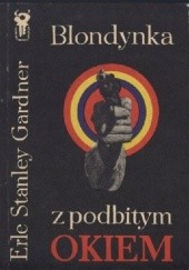 Okładka książki Blondynka z podbitym okiem Erle Stanley Gardner