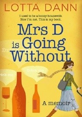 Okładka książki Mrs D is going without Lotta Dann