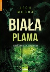 Okładka książki Biała Plama Lech Mucha