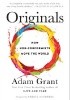 Originals: How Non-Conformists Move the World