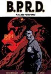Okładka książki B.P.R.D- Killing Ground John Arcudi, Guy Davis, Mike Mignola