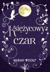 Okładka książki Księżycowy czar Marah Woolf